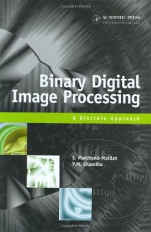 Binary Digital Image Processing: A Discrete Approach