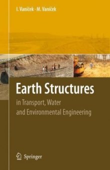Earth Structures: In Transport, Water and Environmental Engineering