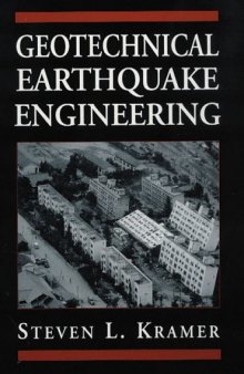 Geotechnical Earthquake Engineering (Prentice-Hall International Series in Civil Engineering and Engineering Mechanics)