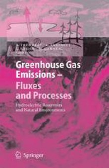 Greenhouse Gas Emissions — Fluxes and Processes: Hydroelectric Reservoirs and Natural Environments