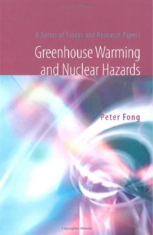 Greenhouse Warming and Nuclear Hazards: A Series of Essays and Research Papers