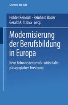 Modernisierung der Berufsbildung in Europa: Neue Befunde wirtschafts- und berufspädagogischer Forschung