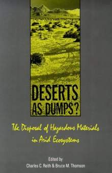 Deserts As Dumps?: The Disposal of Hazardous Materials in Arid Ecosystems