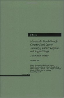 Microworld simulations for command and control training of theater logistics and support staffs: a curriculum strategy