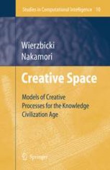 Creative Space: Models of Creative Processes for Knowledge Civilization Age
