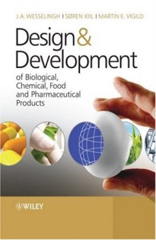 Design & Development of Biological, Chemical, Food and Pharmaceutical Products