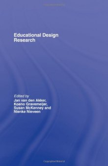 Educational Design Research: The Design, Development and Evaluation of Programs, Processes and Products