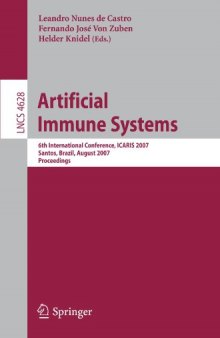 Artificial Immune Systems: 6th International Conference, ICARIS 2007, Santos, Brazil, August 26-29, 2007. Proceedings