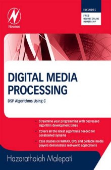 Digital Media Processing: DSP Algorithms Using C (including additional material from companion website)  