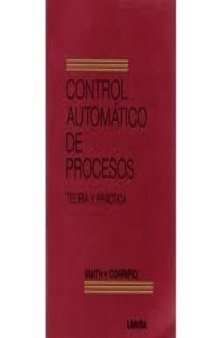 Control Automatico De Procesos - Teoria Y Practica  Spanish