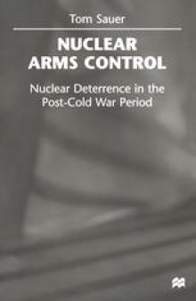 Nuclear Arms Control: Nuclear Deterrence in the Post-Cold War Period