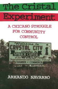 The Cristal Experiment: A Chicano Struggle for Community Control