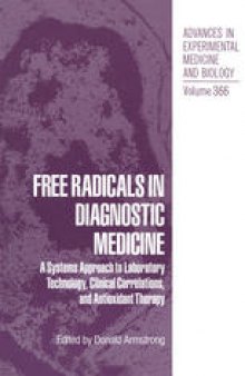 Free Radicals in Diagnostic Medicine: A Systems Approach to Laboratory Technology, Clinical Correlations, and Antioxidant Therapy