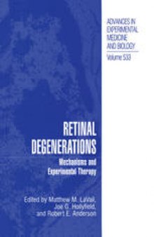 Retinal Degenerations: Mechanisms and Experimental Therapy