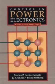 Control in Power Electronics: Selected Problems (Academic Press Series in Engineering)