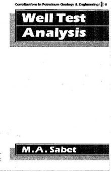 Contributions in Petroleum Geology and Engineering: Well Test Analysis