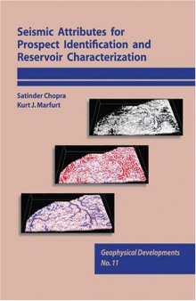 Seismic attributes for prospect identification and reservoir characterization
