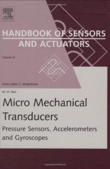 Micro Mechanical Transducers, Volume 8: Pressure Sensors, Accelerometers and Gyroscopes
