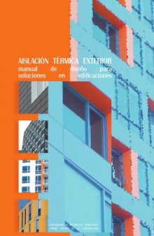 Aislación Térmica Exterior: Manual de diseño para soluciones en edificaciones