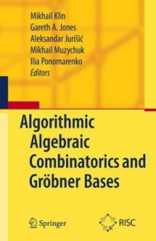 Algorithmic algebraic combinatorics and Grobner bases