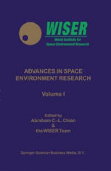Advances in Space Environment Research: Volume I