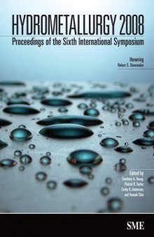 Hydrometallurgy 2008 : proceedings of the sixth international symposium