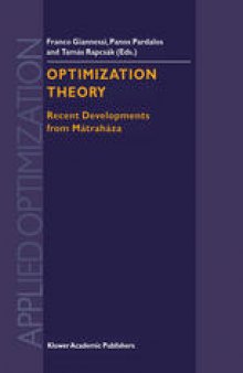 Optimization Theory: Recent Developments from Mátraháza