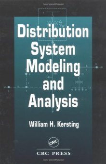 Distribution System Modeling and Analysis (Electric Power Engineering Series)