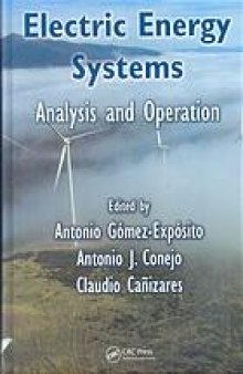 Electric Energy Systems: Analysis and Operation