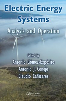 Electric Energy Systems: Analysis and Operation (Electric Power Engineering)