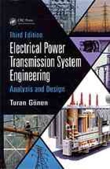 Electrical power transmission system engineering : analysis and design
