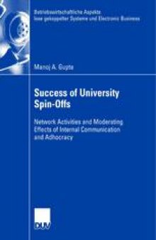 Success of University Spin-Offs: Network Activities and Moderating Effects of Internal Communication and Adhocracy