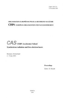 CAS, CERN Accelerator School : synchrotron radiation and free electron lasers : proceedings, President Hotel, Grenoble, France, 22-27 April 1996