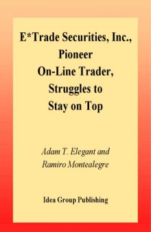 E*Trade Securities, INC. , Pioneer on-Line Trader, Struggles to Stay on Top