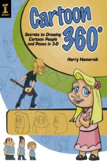 Cartoon 360: Secrets to Drawing Cartoon People
