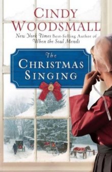 The Christmas Singing: A Romance from the Heart of Amish Country  