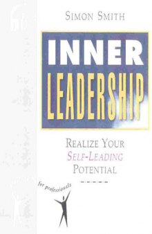 Inner Leadership: Realize Your Self-Leading Potential (People Skills for Professionals)