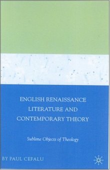 English Renaissance Literature and Contemporary Theory: Sublime Objects of Theology