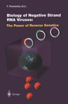 Biology of Negative Strand RNA Viruses: The Power of Reverse Genetics