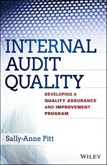Internal Audit Quality: Developing a Quality Assurance and Improvement Program