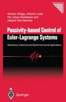 Passivity-based Control of Euler-Lagrange Systems: Mechanical, Electrical and Electromechanical Applications