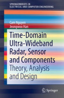 Time-Domain Ultra-Wideband Radar, Sensor and Components: Theory, Analysis and Design