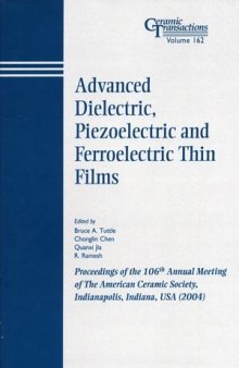 Advanced Dielectric, Piezoelectric and Ferroelectric Thin Films, Volume 162