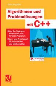 Algorithmen und Problemlösungen mit C++: Von der Diskreten Mathematik zum fertigen Programm — Lern- und Arbeitsbuch für Informatiker und Mathematiker