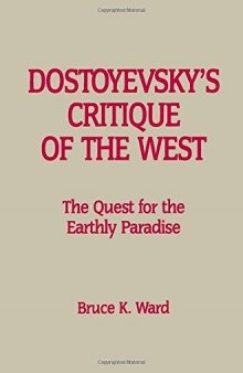 Dostoyevsky’s Critique of the West: The Quest for the Earthly Paradise