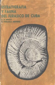 Estratigrafia y fauna del Jurasico Cuba