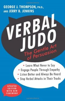 Verbal Judo: The Gentle Art of Persuasion