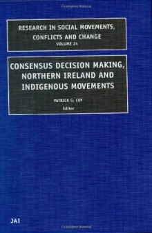 Consensus Decision Making, Northern Ireland and Indigenous Movements 
