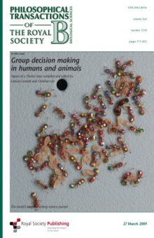 Group decision making in humans and animals (Philosophical Transactions of the Royal Society series B)