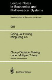 Group Decision Making under Multiple Criteria: Methods and Applications